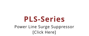 PLS-Series Power Line Surge Suppressor [Click Here]